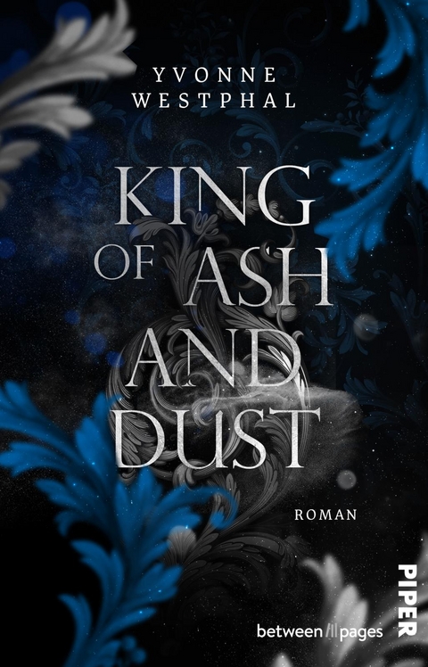King of Ash and Dust - Yvonne Westphal