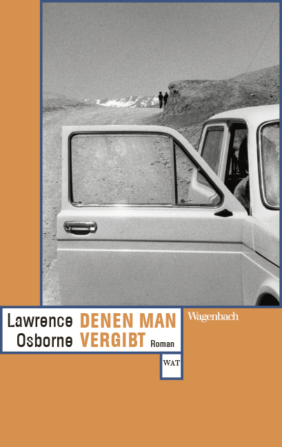 Denen man vergibt - Lawrence Osborne