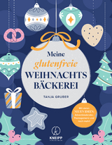 Meine glutenfreie Weihnachtsbäckerei - Gruber, Tanja