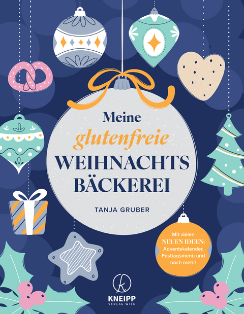 Meine glutenfreie Weihnachtsb&auml;ckerei - Tanja Gruber