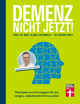 Demenz. Nicht Jetzt! - Klaus Flie&szlig;bach, Katrin Wolf
