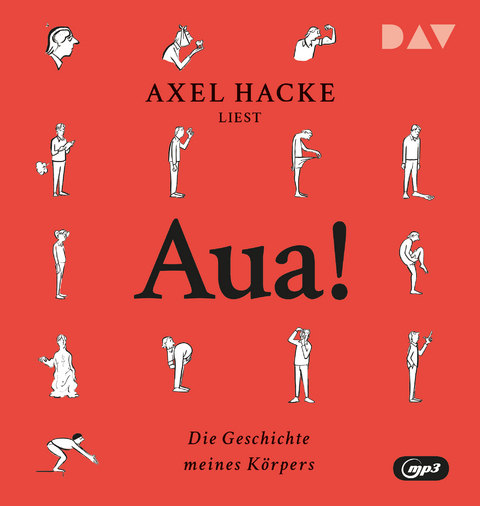 Aua! Die Geschichte meines Körpers - Axel Hacke