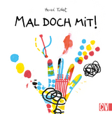 Mal doch mit! - Herv&eacute; Tullet