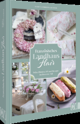 Franz&ouml;sisches Landhaus Flair - Ramona Christina Kohler