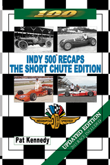 Indy 500 Recaps - the Short Chute Edition - Pat Kennedy