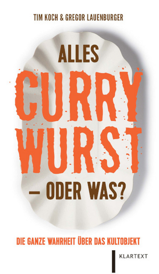 Alles Currywurst – oder was?
