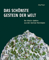 Das sch&ouml;nste Gestein der Welt - J&uuml;rg Meyer