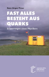 Fast alles besteht aus Quarks - Hans-J&uuml;rgen Pirner