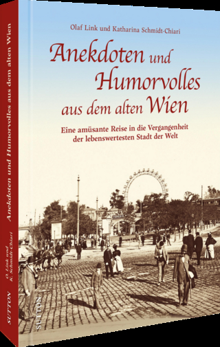 Anekdoten und Humorvolles aus dem alten Wien