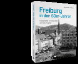 Freiburg in den 60er-Jahren - Staatsarchiv Freiburg