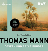 Joseph und seine Br&uuml;der - Thomas Mann