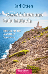 Geschichten aus Cala Ratjada - Karl Otten