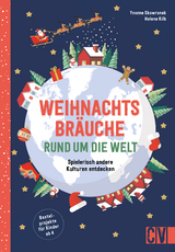 Weihnachtsbasteln rund um die Welt - Yvonne Skowronek, Helene Kilb