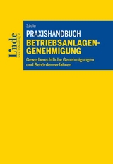 Praxishandbuch Betriebsanlagengenehmigung - Christian Scholler