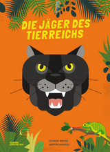 Die J&auml;ger des Tierreichs - Octavio Pintos