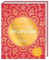 Achtsame Ayurveda-K&uuml;che - Nicky Sitaram Sabnis