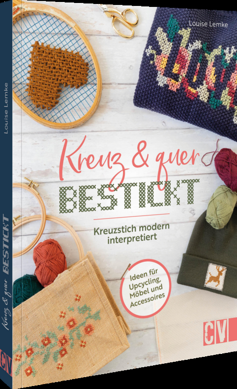 Kreuz und quer bestickt - Louise Lemke