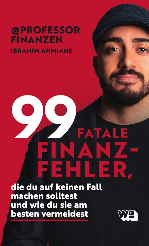 99 fatale Finanzfehler, die du auf keinen Fall machen solltest und wie du sie am besten vermeidest - Ibrahim Ahmiane