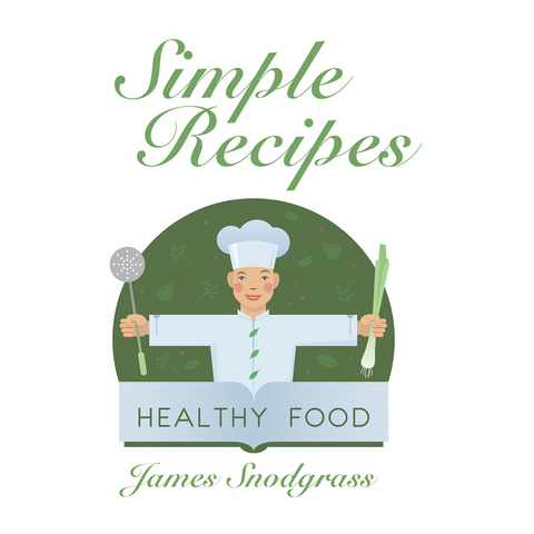 Simple Recipes - James Snodgrass