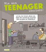 Wie man Teenager überlebt! - Miguel Fernandez