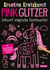 Kratzbilder f&uuml;r Kinder: Kreative Kratzkunst: Pink Glitzer - Anton Poitier