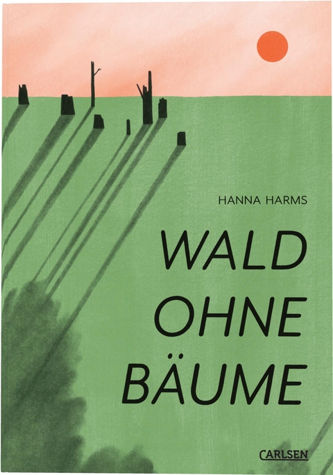 Wald ohne B&auml;ume - Hanna Harms