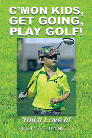 C’Mon Kids, Get Going, Play Golf!