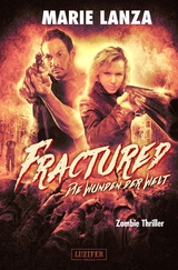 FRACTURED - Die Wunden der Welt - Marie Lanza