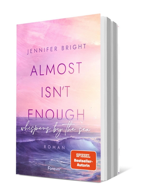 Almost isn't enough. Whispers by the Sea (Secrets of Ferley 1) - Jennifer Bright