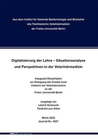Digitalisierung der Lehre – Situationsanalyse und Perspektiven in der Veterinärmedizin