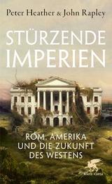 St&uuml;rzende Imperien - Peter Heather, John Rapley