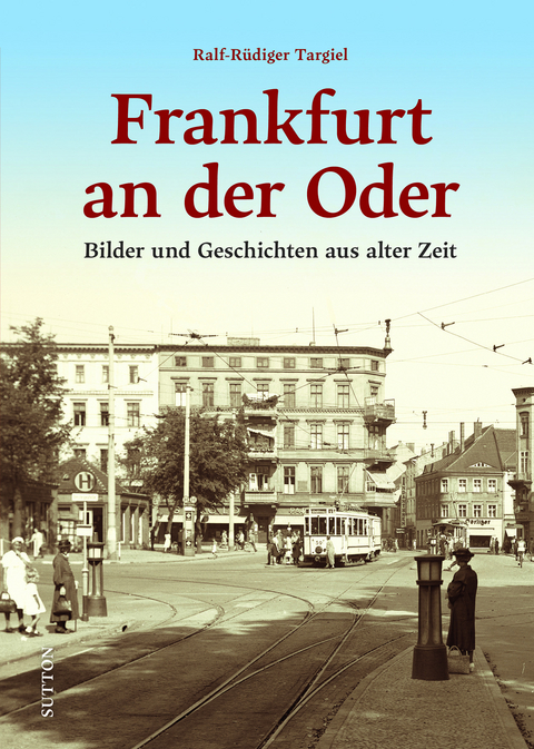 Frankfurt an der Oder - Ralf-R&uuml;diger Targiel