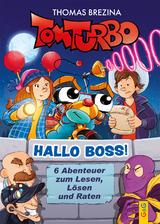 Tom Turbo – Hallo Boss! - Thomas Brezina