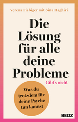 Die L&ouml;sung f&uuml;r alle deine Probleme - Verena Fiebiger, Sina Haghiri