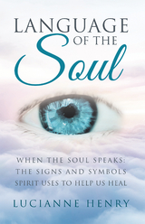 Language of the Soul - Lucianne Henry