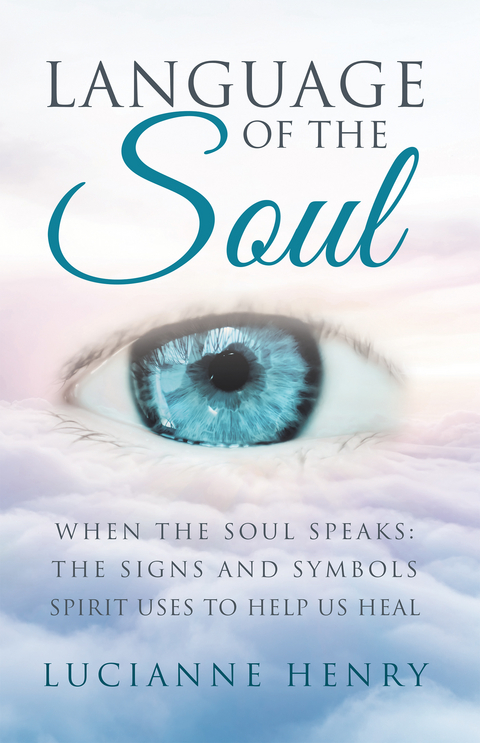 Language of the Soul - Lucianne Henry