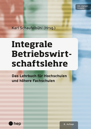 Integrale Betriebswirtschaftslehre (Print inkl. E-Book Edubase)