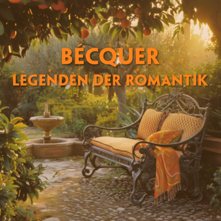 Bécquers Legenden der Romantik (4 MP3-Audio-CDs) - Spanisch-Hörverstehen meistern