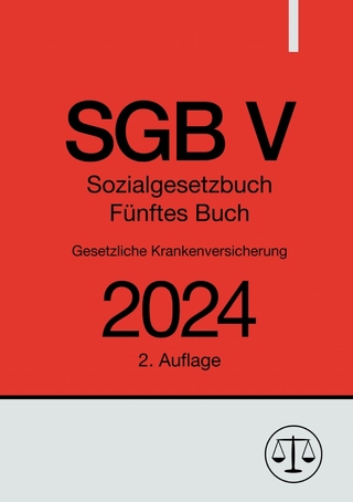 Sozialgesetzbuch - Fünftes Buch - SGB V - Gesetzliche Krankenversicherung 2024