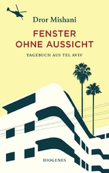 Fenster ohne Aussicht - Dror Mishani