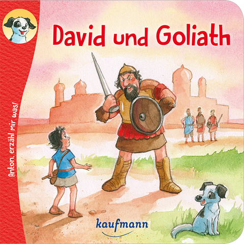 Anton, erz&auml;hl mir was! David und Goliath - Katharina Wilhelm