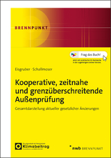 Kooperative, zeitnahe und grenz&uuml;berschreitende Au&szlig;enpr&uuml;fung - Thomas Eisgruber, Ulrich Dr. Schallmoser