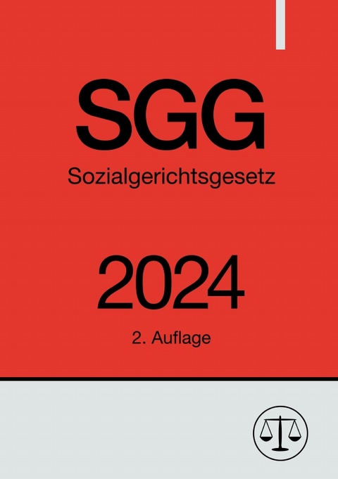 Sozialgerichtsgesetz - SGG 2024 - Ronny Studier