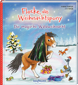 Flocke, das Weihnachtspony - Die magische Waldweihnacht - Andrea Sch&uuml;tze