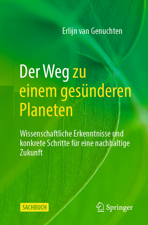 Der Weg zu einem ges&uuml;nderen Planeten - Erlijn van Genuchten
