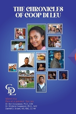 The Chronicles of Coop Di Leu - Darrell Brown, Shirlene Coopwood  Sr, Ken Coopwood