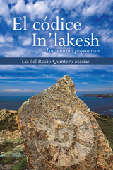 El C&oacute;dice In'lakesh - Liz del Roc&iacute;o Quintero Mac&iacute;as