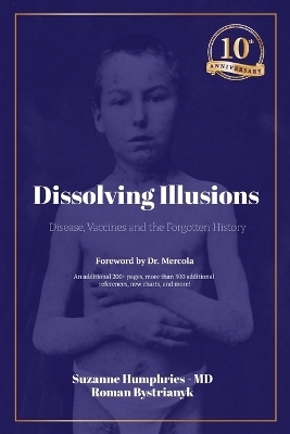 Dissolving Illusions - Suzanne Humphries, Roman Bystrianyk