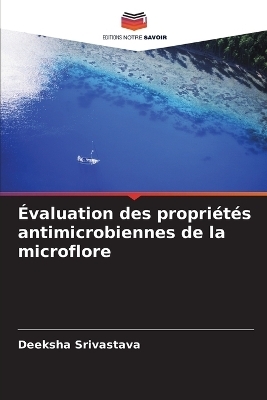 Évaluation des propriétés antimicrobiennes de la microflore