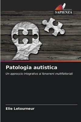 Patologia autistica - Elie Letourneur